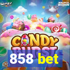 858 bet